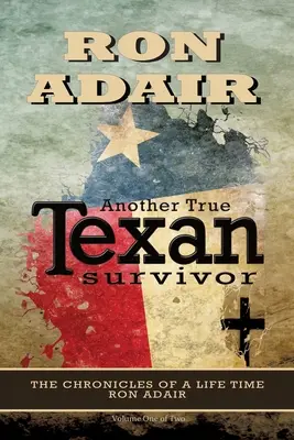 Un autre vrai survivant texan - Another True Texan Survivor