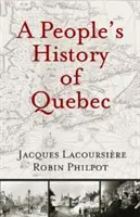 Histoire populaire du Québec - A People's History of Quebec