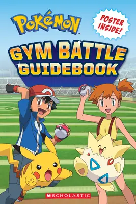 Guide des combats de gymnase (Pokmon) - Pokmon: Gym Battle Guidebook