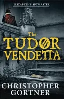 Vendetta des Tudor - Tudor Vendetta