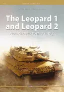 Le Léopard 1 et le Léopard 2 : de la guerre froide aux temps modernes - The Leopard 1 and Leopard 2: From Cold War to Modern Day