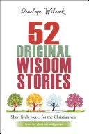 52 histoires de sagesse originales : Idéal pour les églises et les groupes - 52 Original Wisdom Stories: Ideal for Churches and Groups