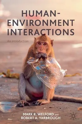 Interactions entre l'homme et l'environnement : Une introduction - Human-Environment Interactions: An Introduction