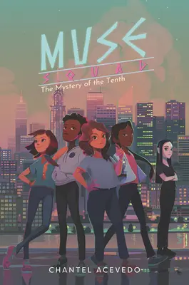 L'escouade des muses : Le mystère du dixième - Muse Squad: The Mystery of the Tenth