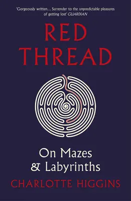 Fil rouge - Labyrinthes et labyrinthes - Red Thread - On Mazes and Labyrinths