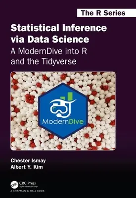 L'inférence statistique via la science des données : Une plongée moderne dans R et le Tidyverse - Statistical Inference via Data Science: A ModernDive into R and the Tidyverse