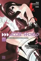 Accel World, Vol. 9 (Light Novel) : La prière des sept mille ans - Accel World, Vol. 9 (Light Novel): The Seven-Thousand-Year Prayer