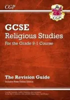 Grade 9-1 GCSE Religious Studies : Guide de révision avec édition en ligne - Grade 9-1 GCSE Religious Studies: Revision Guide with Online Edition