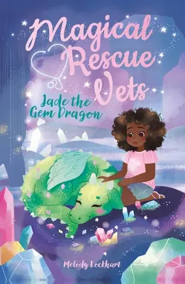 Magical Rescue Vets : Jade, le dragon de pierres précieuses - Magical Rescue Vets: Jade the Gem Dragon