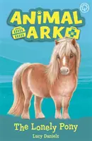 L'Arche des Animaux, Nouveau 8 : Le Poney Solitaire - Tome 8 - Animal Ark, New 8: The Lonely Pony - Book 8