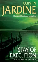 Stay of Execution (Série Bob Skinner, livre 14) - Le mal traque les pages de ce thriller policier captivant d'Édimbourg. - Stay of Execution (Bob Skinner series, Book 14) - Evil stalks the pages of this gripping Edinburgh crime thriller