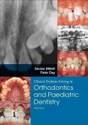 Résolution de problèmes cliniques en dentisterie : Orthodontie et dentisterie pédiatrique - Clinical Problem Solving in Dentistry: Orthodontics and Paediatric Dentistry