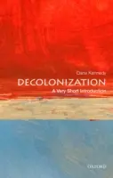 La décolonisation : Une très courte introduction - Decolonization: A Very Short Introduction