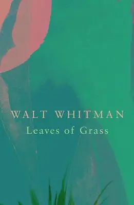 Feuilles d'herbe (Legend Classics) - Leaves of Grass (Legend Classics)