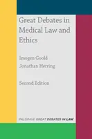 Les grands débats du droit médical et de l'éthique - Great Debates in Medical Law and Ethics