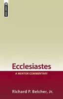 L'Ecclésiaste : Un commentaire de mentor - Ecclesiastes: A Mentor Commentary