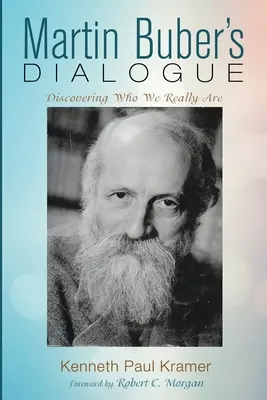 Le dialogue de Martin Buber : Découvrir qui nous sommes vraiment - Martin Buber's Dialogue: Discovering Who We Really Are