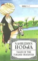 Nasreddin Hodja - Histoires de l'escroc turc - Nasreddin Hodja - Tales of the Turkish Trickster