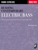 Lire la basse électrique contemporaine : technique de guitare - Reading Contemporary Electric Bass: Guitar Technique