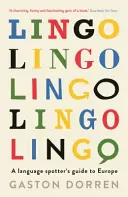 Lingo - Guide de repérage linguistique en Europe - Lingo - A Language Spotter's Guide to Europe