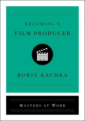 Devenir producteur de films - Becoming a Film Producer