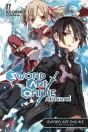 Sword Art Online 2 : Aincrad (Light Novel) - Sword Art Online 2: Aincrad (Light Novel)