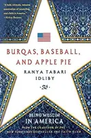 Burqas, Baseball et Tarte aux pommes : Être musulman en Amérique - Burqas, Baseball, and Apple Pie: Being Muslim in America