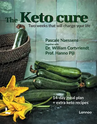 The Keto Cure : Une nouvelle vie en 14 jours - The Keto Cure: A New Life in 14 Days