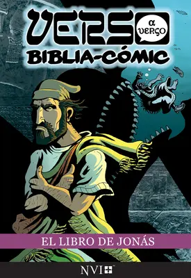 Le livre de Jonas : Verso a Verso Biblia-Comic : Traduccion NVI - El Libro de Jonas: Verso a Verso Biblia-Comic: Traduccion NVI