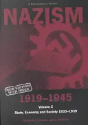 Nazisme 1919-1945 Volume 2 : État, économie et société 1933-1939 : un ouvrage documentaire - Nazism 1919-1945 Volume 2: State, Economy and Society 1933-39: A Documentary Reader