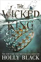 Roi méchant (Le peuple de l'air #2) - Wicked King (The Folk of the Air #2)