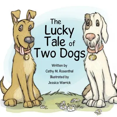 L'histoire chanceuse de deux chiens - The Lucky Tale of Two Dogs