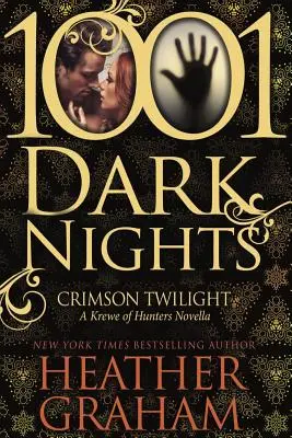 Crépuscule cramoisi : Une novella du Krewe of Hunters (1001 nuits noires) - Crimson Twilight: A Krewe of Hunters Novella (1001 Dark Nights)