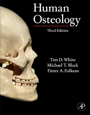 L'ostéologie humaine - Human Osteology