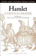 Hamlet : Un lecteur critique - Hamlet: A Critical Reader