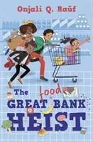 Le grand hold-up de la banque (alimentaire) - Great (Food) Bank Heist