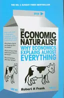 Le naturaliste économique - Pourquoi l'économie explique presque tout - Economic Naturalist - Why Economics Explains Almost Everything