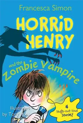 Horrid Henry et le vampire zombie - Horrid Henry and the Zombie Vampire