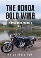 La Honda Gold Wing : Les motos classiques à quatre cylindres - The Honda Gold Wing: Classic Four-Cylinder Bikes