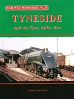 Souvenirs de chemin de fer n° 28 Tyneside et la vallée de la Tyne - Railway Memories No.28 Tyneside and the Tyne Valley