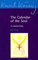 Le calendrier de l'âme : un commentaire - The Calendar of the Soul: A Commentary