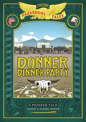 Donner Dinner Party : L'édition la plus grande et la plus méchante - Donner Dinner Party: Bigger & Badder Edition