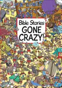 Les histoires de la Bible en folie ! - Bible Stories Gone Crazy!