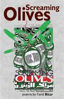 Les olives hurlantes - Screaming Olives