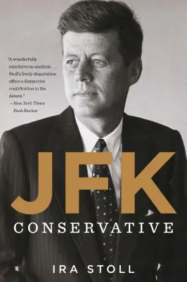 Jfk, Conservateur - Jfk, Conservative