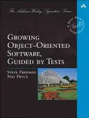 Développer un logiciel orienté objet, guidé par les tests - Growing Object-Oriented Software, Guided by Tests