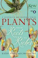 Les plantes : De la racine à la richesse - Plants: From Roots to Riches