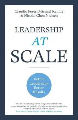 Leadership at Scale : Un meilleur leadership pour de meilleurs résultats - Leadership at Scale: Better Leadership, Better Results