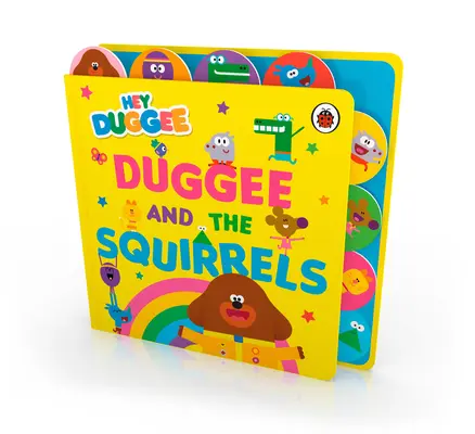Hey Duggee : Duggee et les écureuils - Livre à onglets - Hey Duggee: Duggee and the Squirrels - Tabbed Board Book