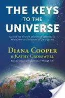 Les clés de l'univers : Accéder aux secrets anciens en s'accordant au pouvoir et à la sagesse du cosmos [Avec CD (Audio)] - The Keys to the Universe: Access the Ancient Secrets by Attuning to the Power and Wisdom of the Cosmos [With CD (Audio)]